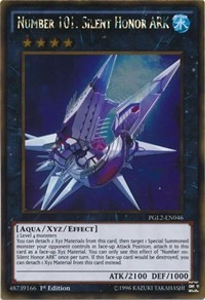 Number 101: Silent Honor ARK (PGL2-EN046) - Gold Rare