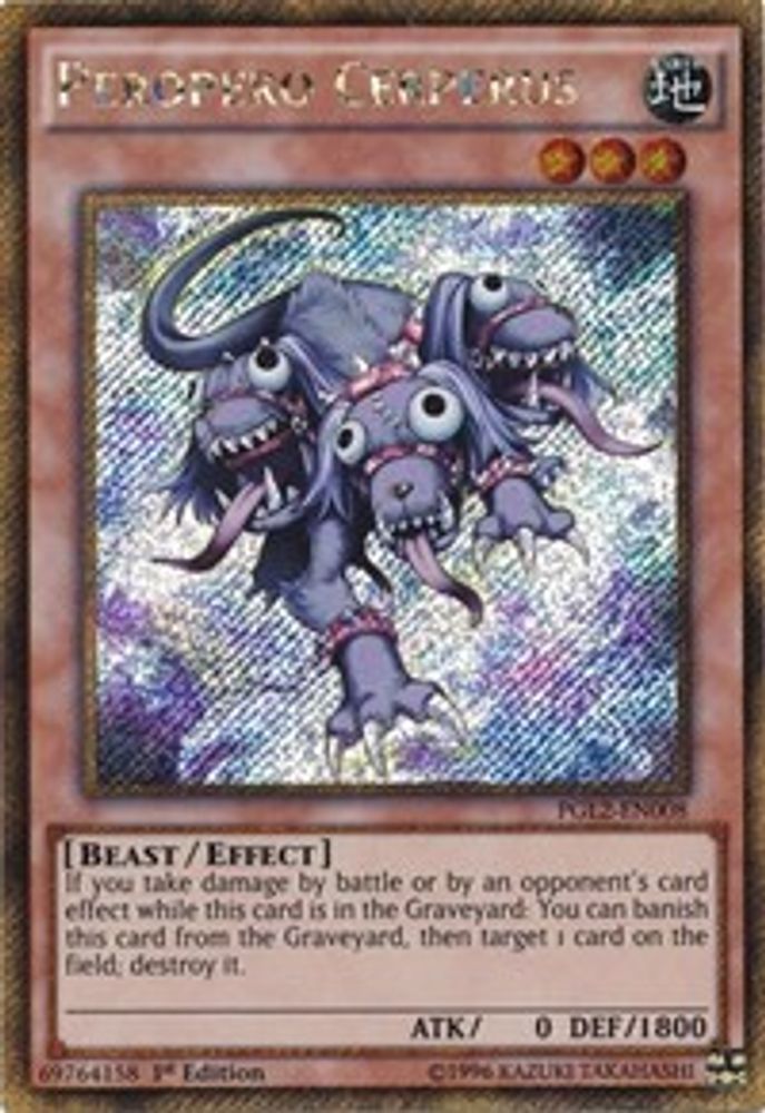Peropero Cerperus [PGL2-EN008] Or Secret Rare 