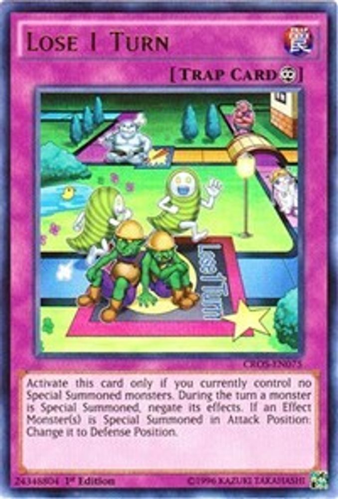 Lose 1 Turn (CROS-EN075) - Ultra Rare