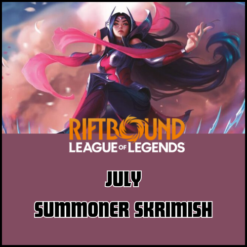 Riftbound - July Summoner Skirmish (July 11 @ 4:30)