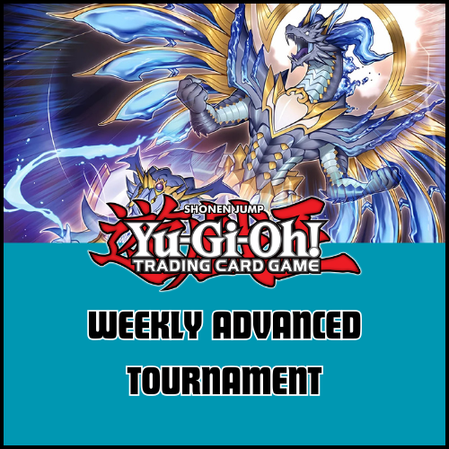 Yu-Gi-Oh! - Advanced Locals (Saturday @ 1:30)