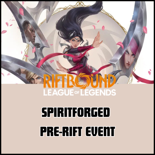 Riftbound -  Spiritforged Pre-Rift Event (Feb. 7 @ 4:00)