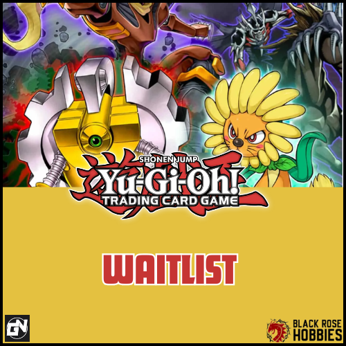 Yu-Gi-Oh! - Black Rose Hobbies Edison Championship - Waitlist