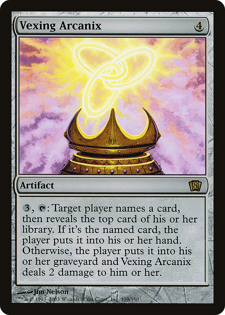 Vexing Arcanix (8ED-319★) - 8th Edition