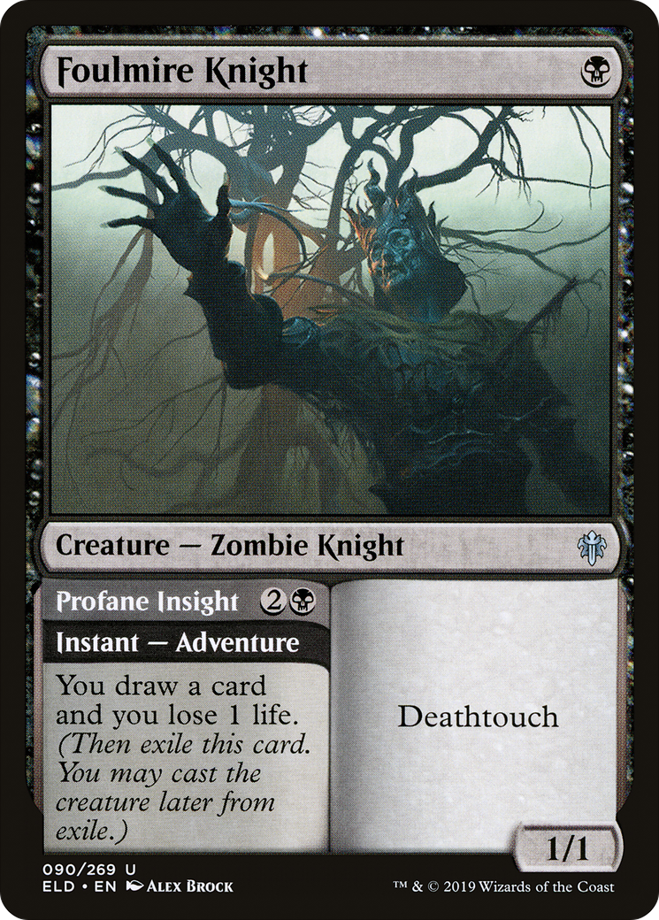 Foulmire Knight // Perspicacité profane [Trône d'Eldraine] 