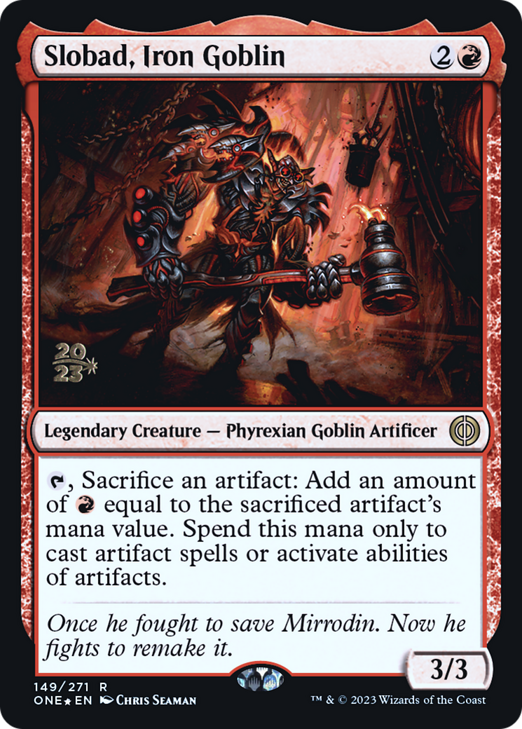 Slobad, Iron Goblin [Phyrexia : All Will Be One Promos Avant-première] 
