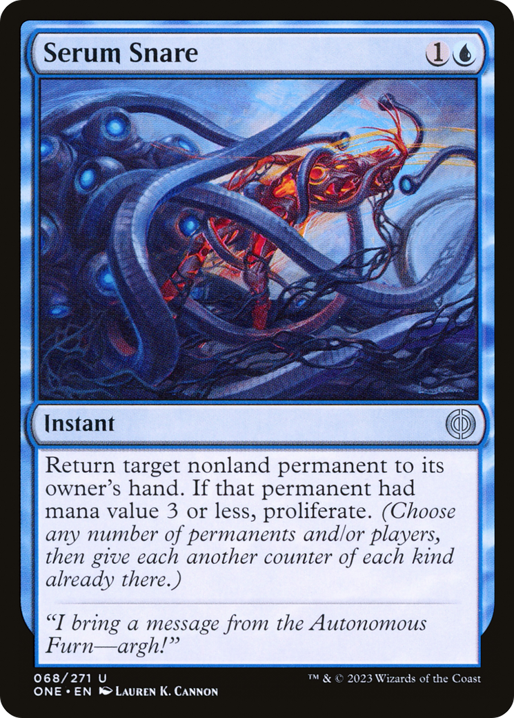 Sérum Snare [Phyrexia : Tous seront un] 