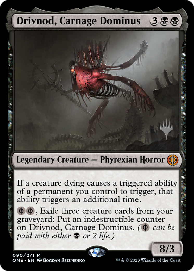Drivnod, Carnage Dominus (Pack promotionnel) [Phyrexia : All Will Be One Promos] 