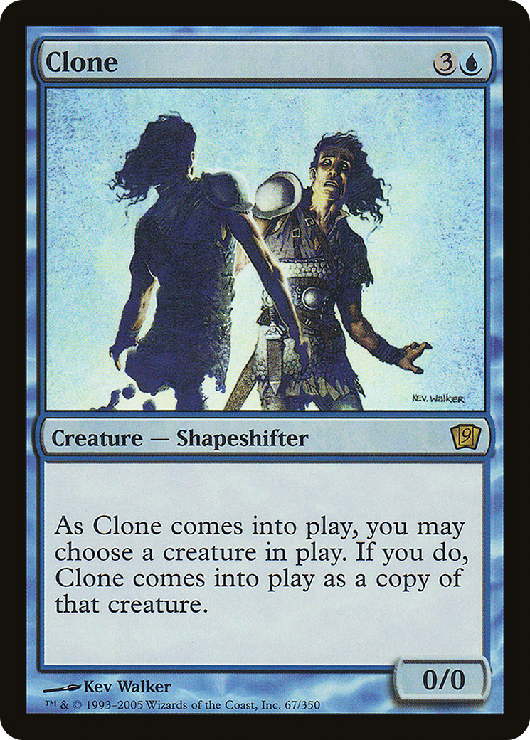 Clone (9ED-67★) - 9th Edition