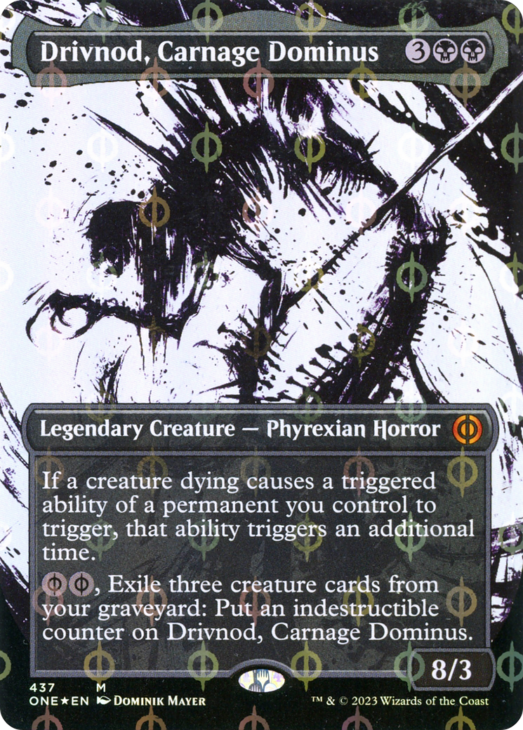 Drivnod, Carnage Dominus (Feuille Ichor Step-and-Compleat sans bordure) [Phyrexia : Tous seront un] 